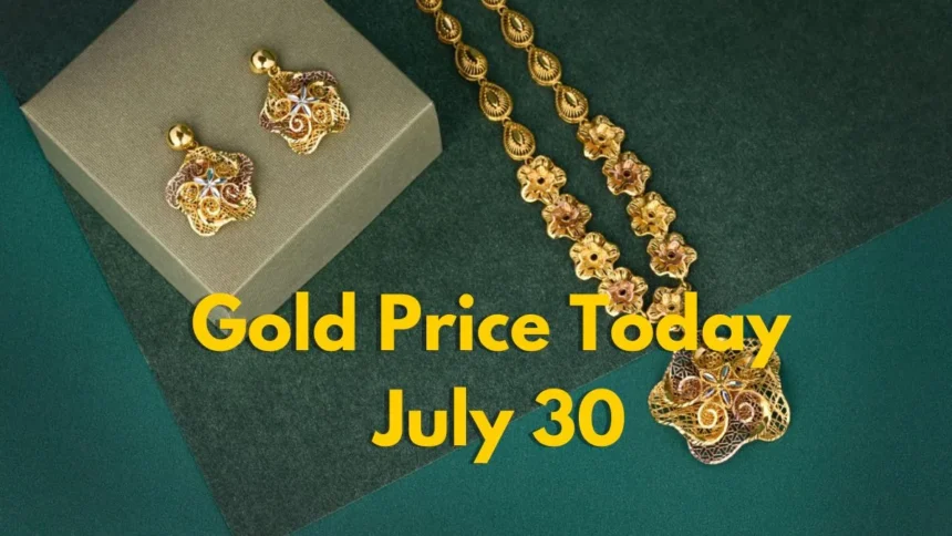 Gold Price Today July 30