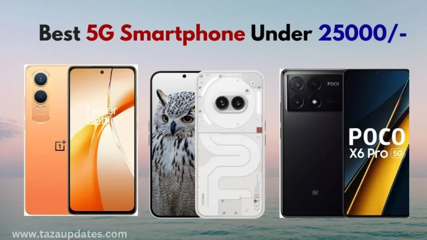 Best 5G Smartphone Under 25000/-