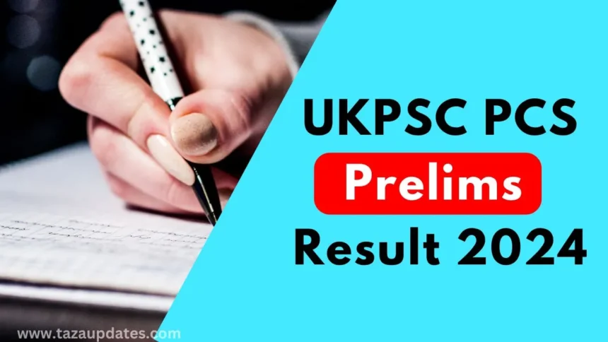 UKPSC PCS Prelims Result 2024