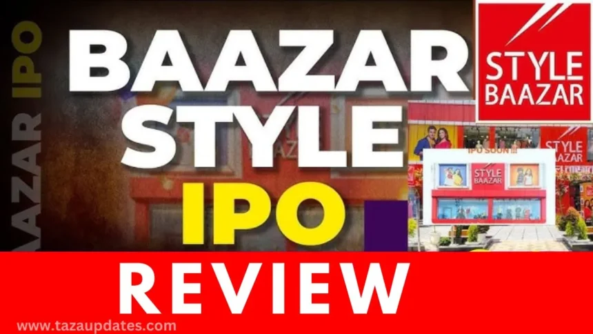 Baazar Style Retail IPO